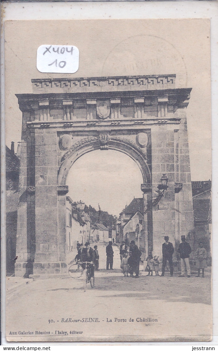 BAR-SUR-SEINE- LA PORTE DE CHATILLON - Bar-sur-Seine