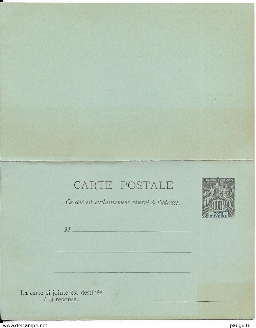 COTE D'IVOIRE 1892 ENTIER CARTE POSTALE AVEC REPONSE 10c  NEUF - Storia Postale