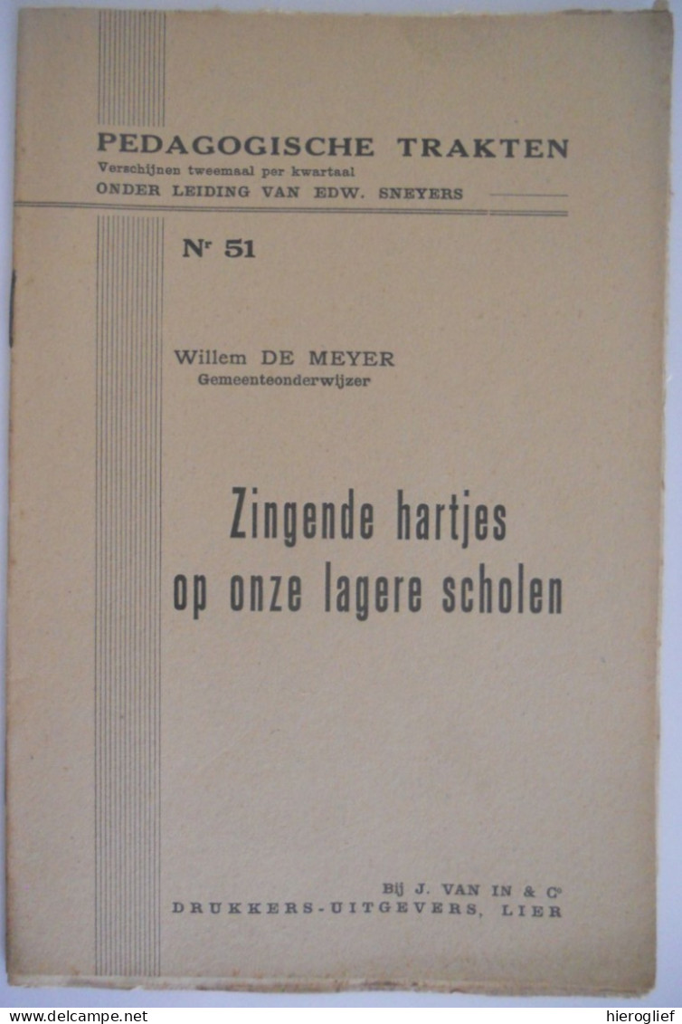 Zingende Hartjes Op Onze Lagere Scholen Door Willem De Meyer Borgerhout Muziek Zang Zingen Onderwijs - Sachbücher