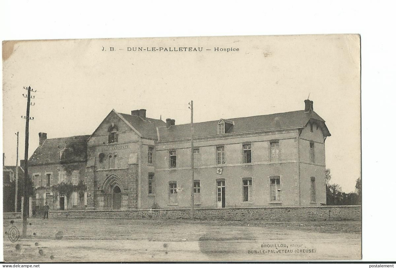 DUN LE PALESTEL - DUN LE PALLETEAU - Hospice Hopital - Dun Le Palestel