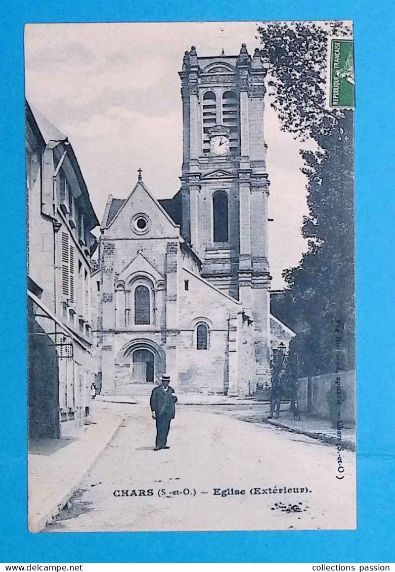 Cp, 95, CHARS, église (extérieur) , Voyagée 1909 - Chars