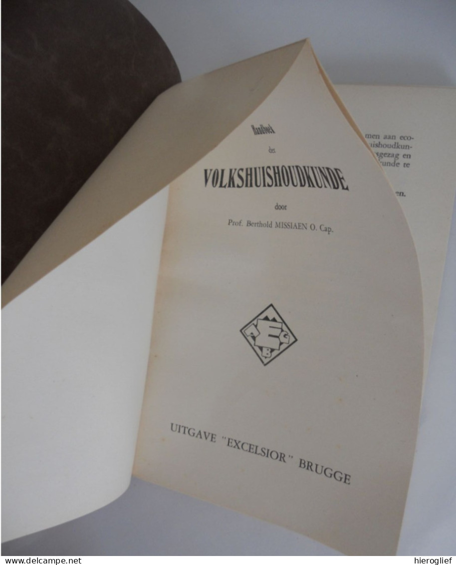 Handboek Der Volkshuishoudkunde Door Prof Berthold Missiaen ° Westkapelle Knokke-Heist 1884 + Brugge 1932 / Excelsior - Praktisch