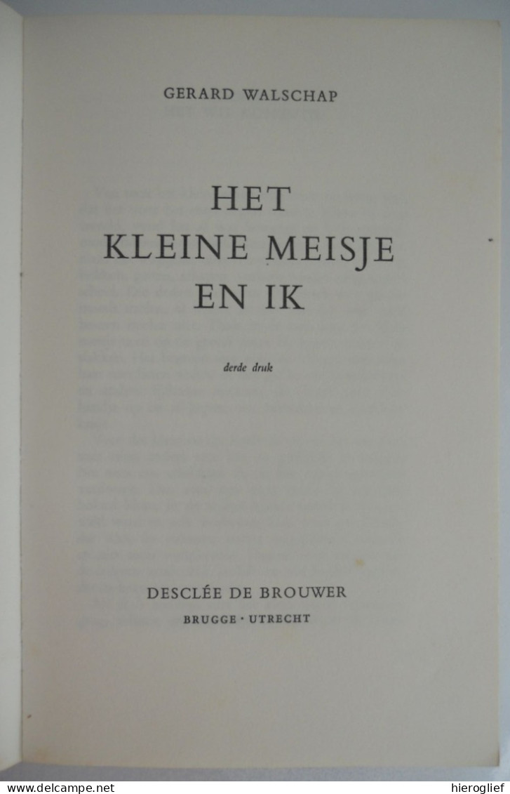 Het Kleine Meisje En Ik Door Gerard Baron Walschap ° Londerzeel + Antwerpen Vlaams Schrijver / 1958 Desclée De Brouwer - Literatura