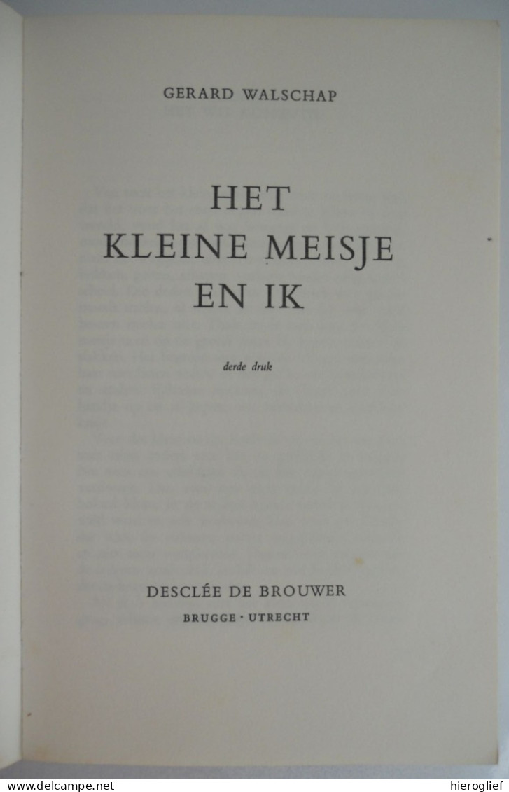 Het Kleine Meisje En Ik Door Gerard Baron Walschap ° Londerzeel + Antwerpen Vlaams Schrijver / 1958 Desclée De Brouwer - Belletristik