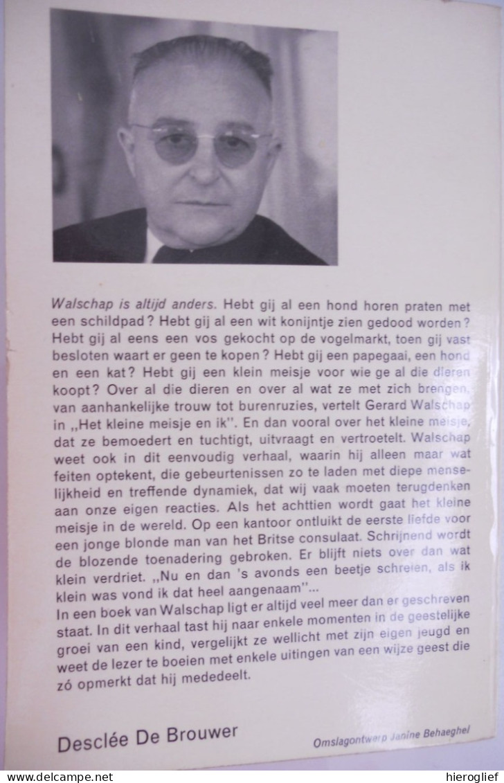 Het Kleine Meisje En Ik Door Gerard Baron Walschap ° Londerzeel + Antwerpen Vlaams Schrijver / 1958 Desclée De Brouwer - Literatura