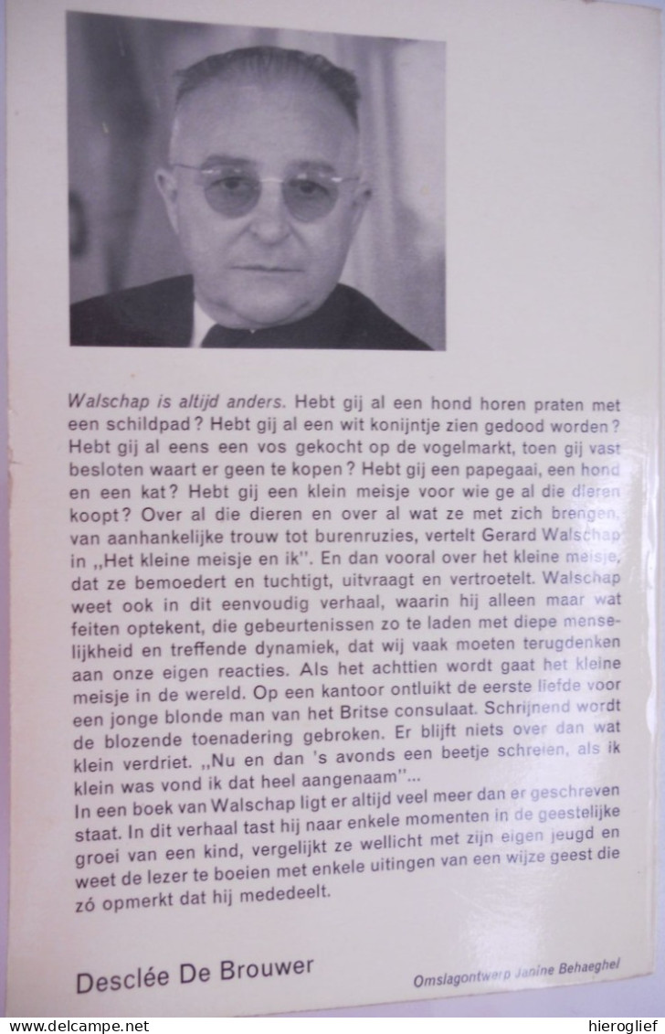 Het Kleine Meisje En Ik Door Gerard Baron Walschap ° Londerzeel + Antwerpen Vlaams Schrijver / 1958 Desclée De Brouwer - Literature