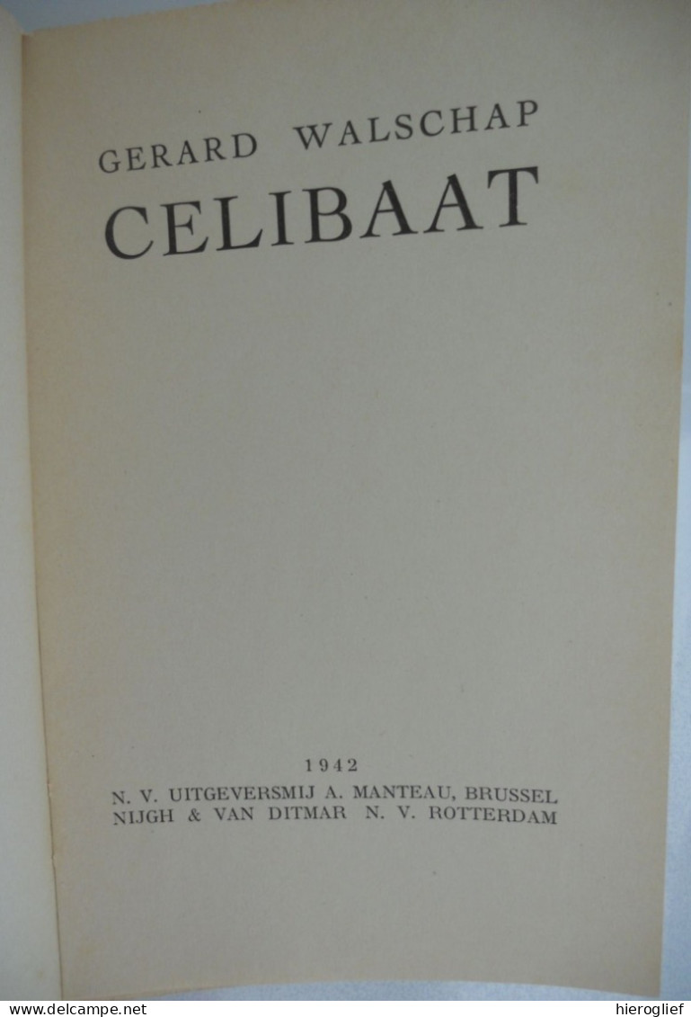 CELIBAAT Door Gerard Baron Walschap ° Londerzeel + Antwerpen Vlaams Schrijver / 1942 Manteau - Literature