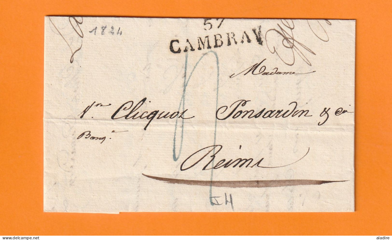 1824 - Marque Postale 57 CAMBRAY CAMBRAI Sur Lettre Pliée De 3 Pages Vers REIMS - à Mme VEUVE CLICQUOT - Taxe 4 - 1801-1848: Precursors XIX