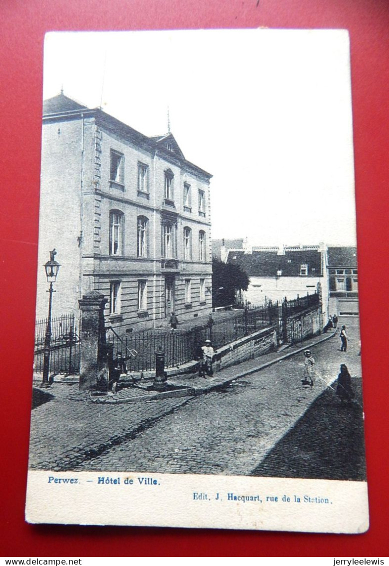 PERWEZ  -  Hôtel De Ville  -  1907 - Perwez