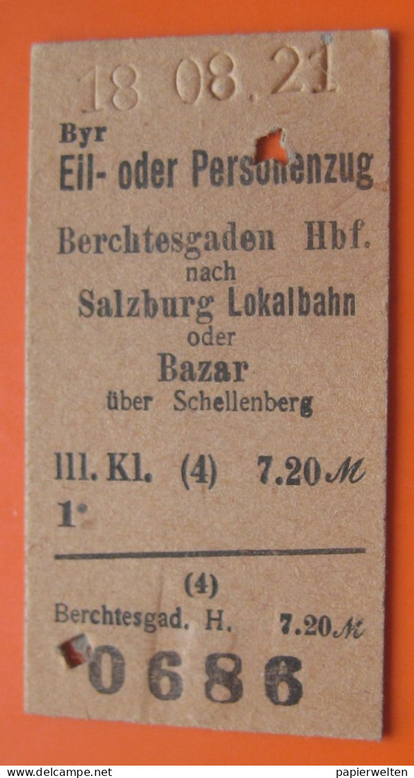 Fahrkarte Für Eil Oder Personenzug 3. Klasse Für Die Strecke Berchtesgaden Hbf Nach Salzburg Lokalbahn Oder Bazar 1921 - Europe