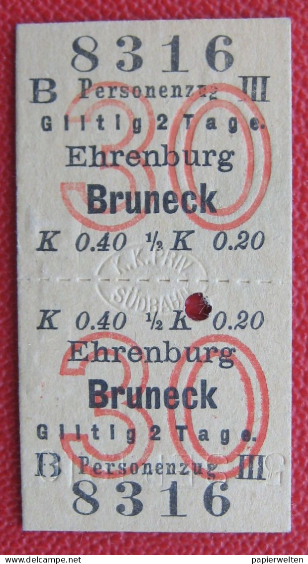 Fahrschein III Klasse Für Die Kurzstrecke Ehrenburg - Bruneck  1910 Der K.K. Priv. Südbahn - Europe