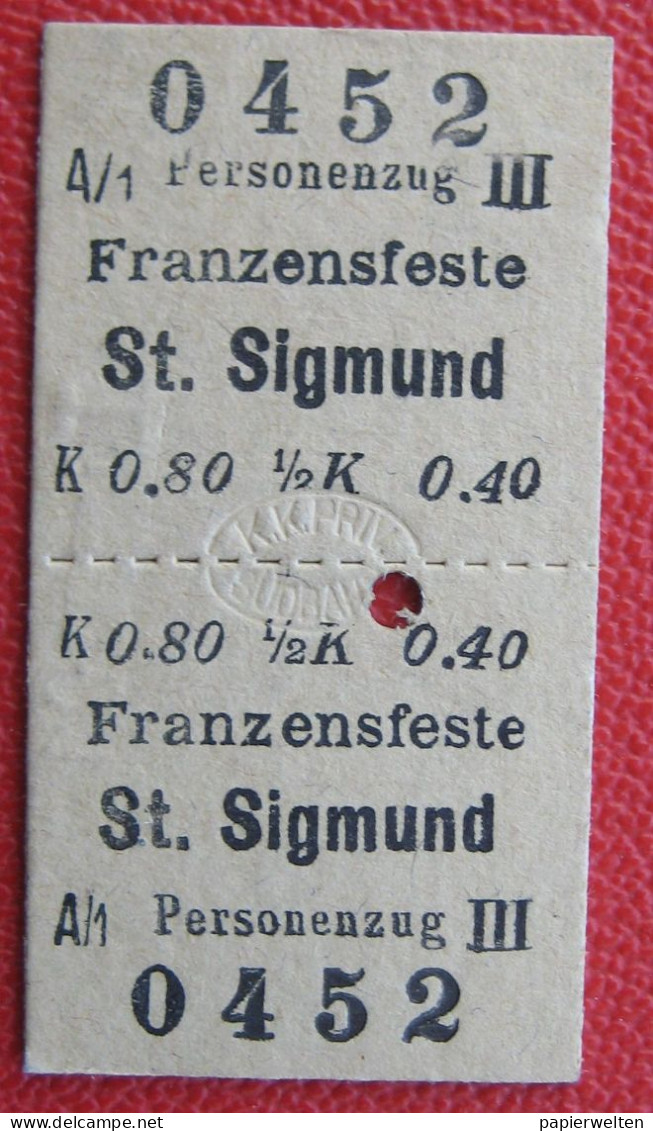 Fahrschein Von Franzensfeste Nach St. Sigmund 1910 Personenzug III Klasse Der K.k. Priv. Südbahn - Europe