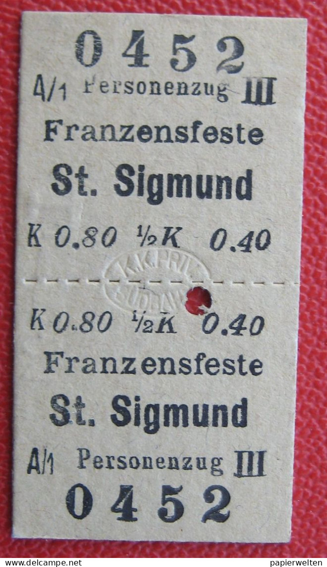 Fahrschein Von Franzensfeste Nach St. Sigmund 1910 Personenzug III Klasse Der K.k. Priv. Südbahn - Europa