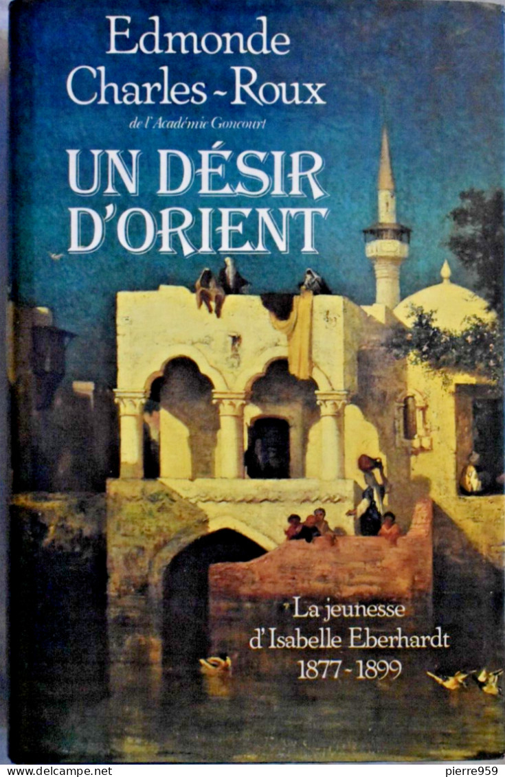 Un Désir D'orient - Edmonde Charles-Roux - Adventure