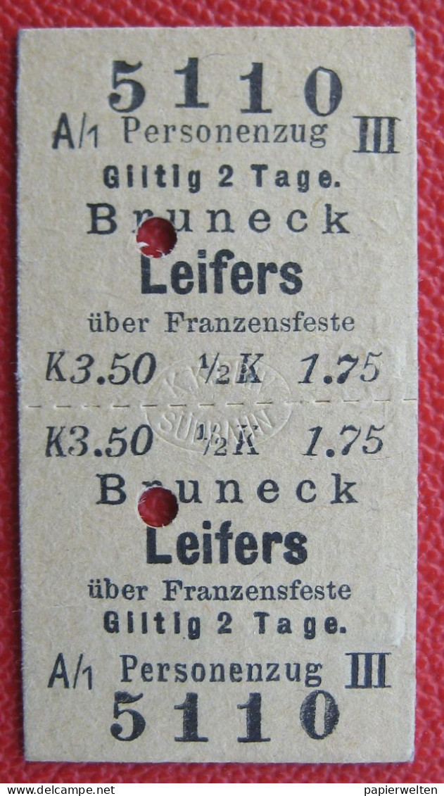 Fahrschein Für Die Fahrt Von Bruneck Nach Leifers über Franzensfeste  III Klasse 1910 - Europa