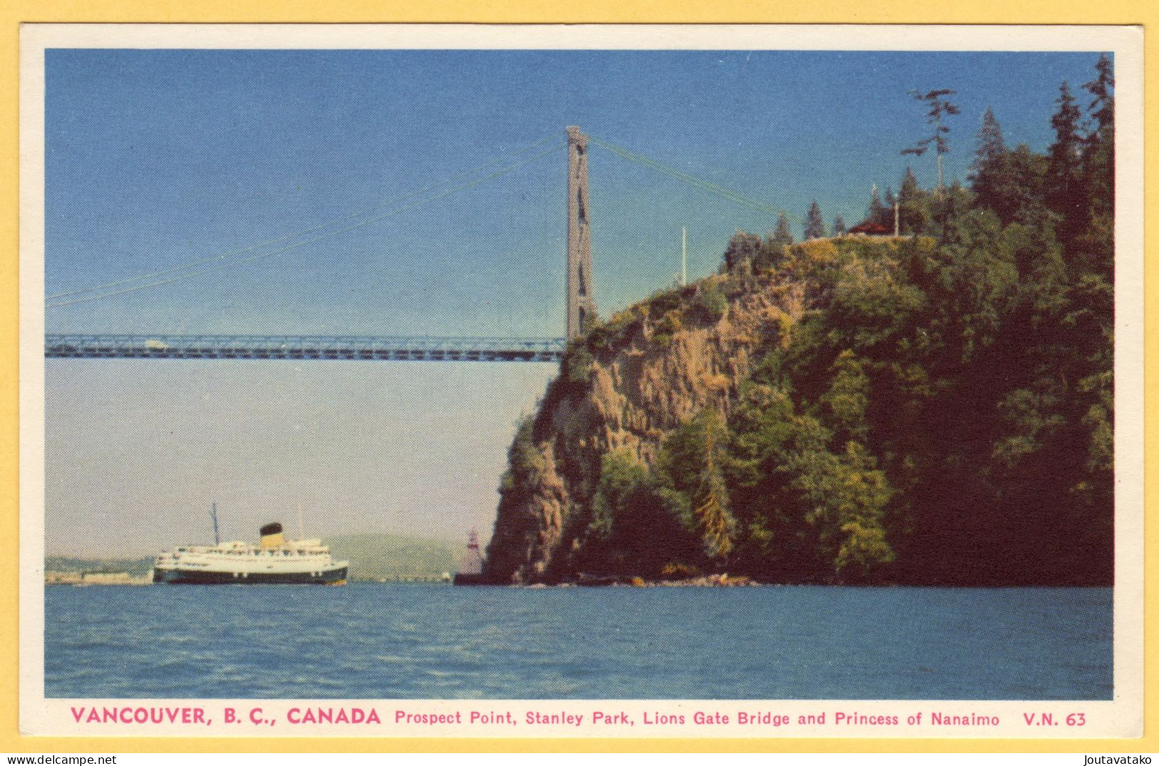 Vancouver, B.C. - Prospect Point, Stanley Park, Lions Gate Bridge And Princess Of Nanaimo Ship - Vancouver