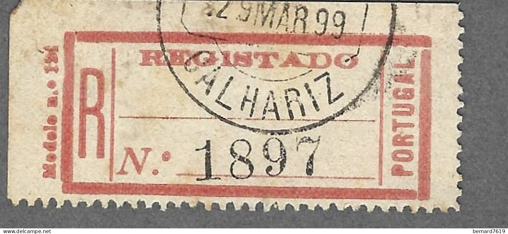 Recepisse  Ancien   De Lettre Recommandee   -  Portugal -calhariz  - Mars 1899 - Other & Unclassified