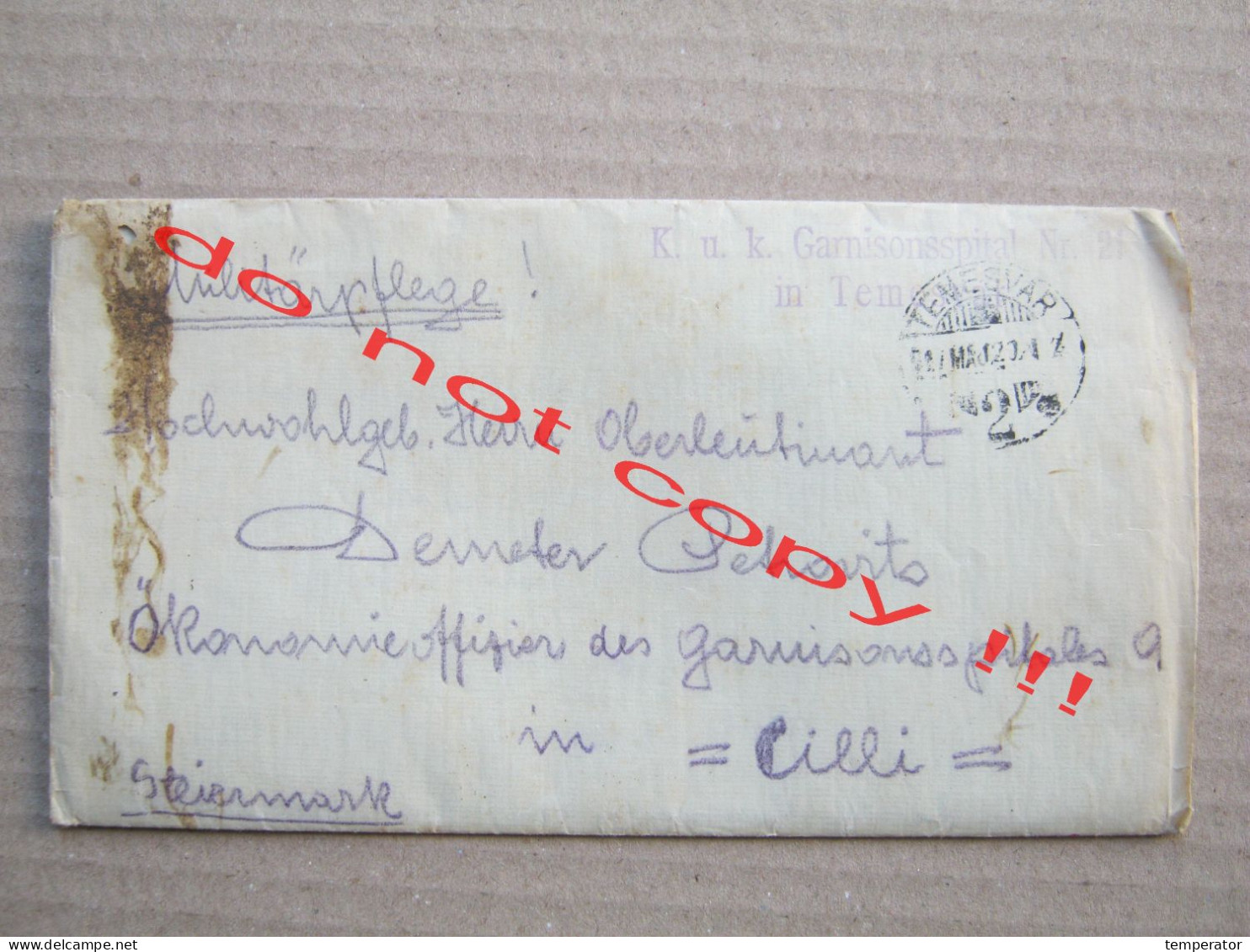 WW1 / Envelope With Content - K. U. K. Garnisonsspital Nr. 21 In Temesvar / To Cilli Steiermark, Slovenia - Brieven En Documenten