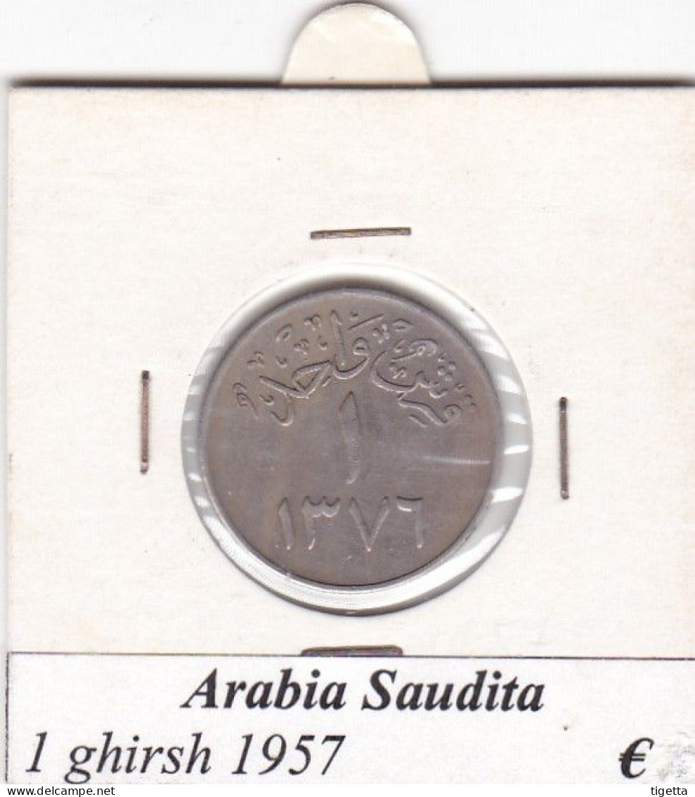 ARABIA SAUDITA 1 GHIRSH  ANNO 1957 COME DA FOTO - Arabie Saoudite