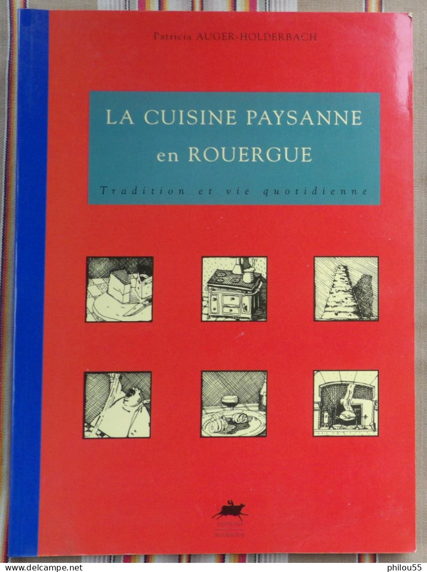 12 RODEZ La Cuisine Paysanne En ROUERGUE Tradition Et Vie Quotidienne - Midi-Pyrénées