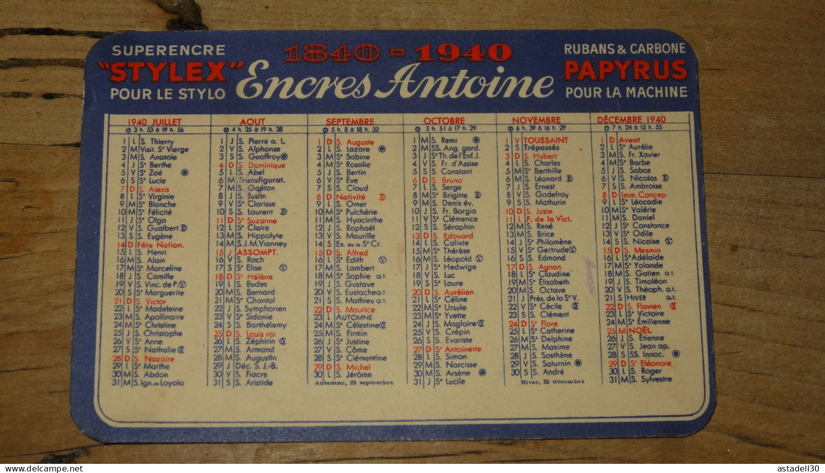 Calendrier Publicitaire , Encres Antoine, Stylex Pour Le Stylo ............. PHI .......... E4-91 - Formato Piccolo : 1921-40