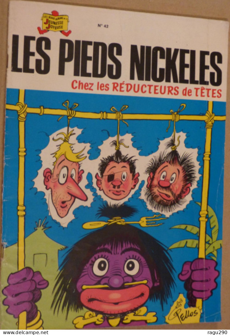 LES PIEDS NICKELES N° 42 CHEZ LES REDUCTEURS DE TETE - Pieds Nickelés, Les