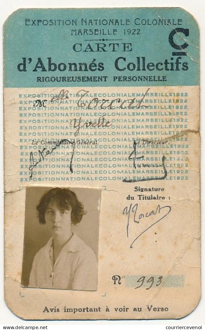MARSEILLE - Exposition Coloniale 1922 - Carte D'abonné (personnelle) + Carte D'Abonnés Collectifs C - ( 2 Cartes ) - Tickets D'entrée