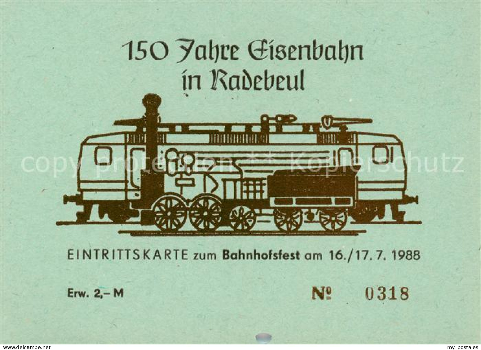 73867610 Radebeul Eintrittskarte 150 Jahre Eisenbahn In Radebeul Radebeul - Radebeul