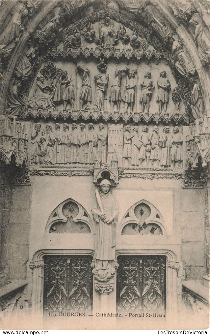 FRANCE - Bourges - Cathédrale - Portail Saint-Ursin - Carte Postale Ancienne - Bourges