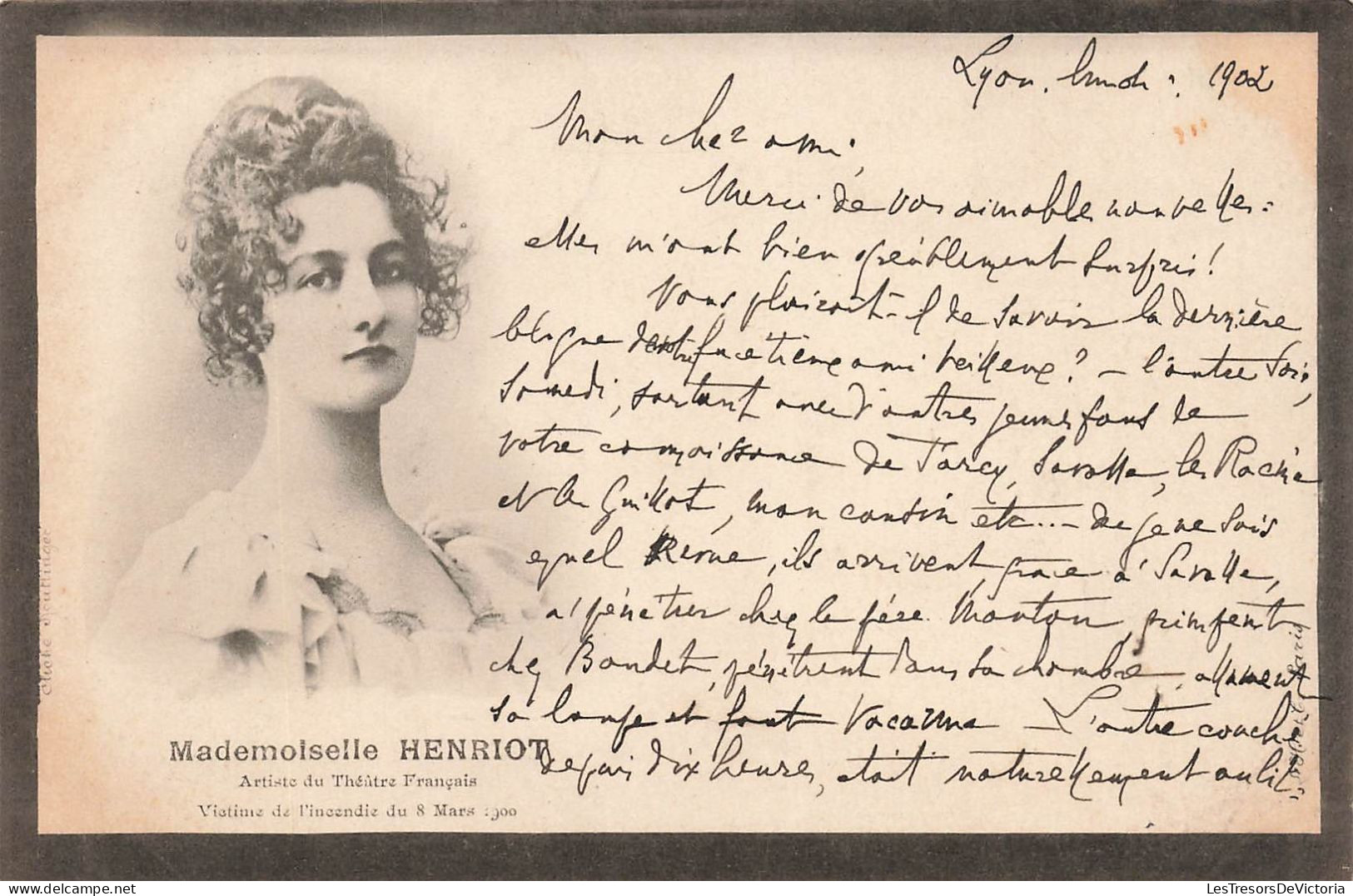 SPECTACLE - Mademoiselle Henriot - Artiste Du Théâtre Français - Victime De L'incendie Du 8 Mars- Carte Postale Ancienne - Artistes