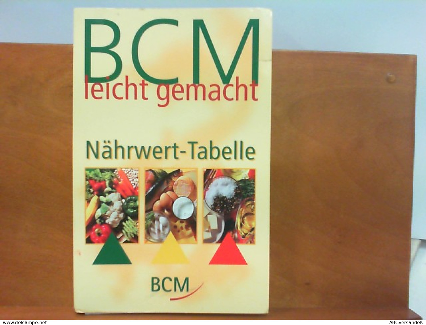 BCM Leicht Gemacht : Nährwert - Tabelle - Gezondheid & Medicijnen