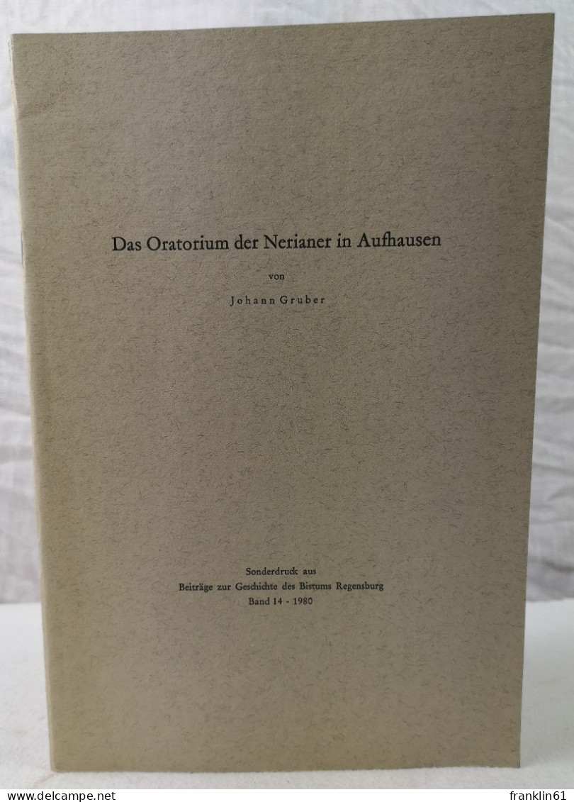 Das Oratorium Der Nerianer In Aufhausen. - 4. 1789-1914