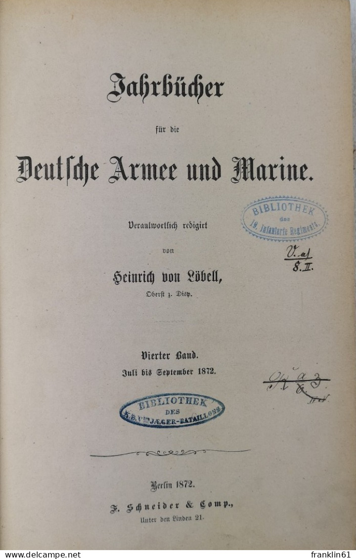 Jahrbücher Für Die Deutsche Armee Und Marine. Vierter Band. Juli Bis September 1872. - 4. 1789-1914