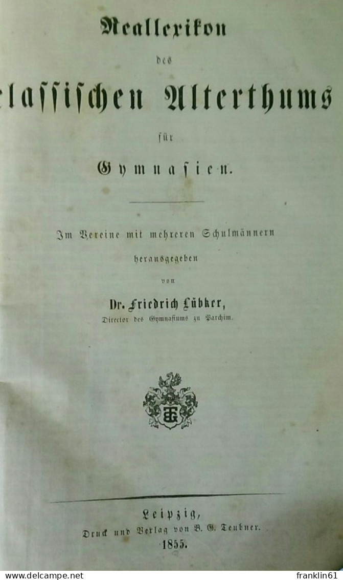 Reallexikon Des Classischen Alterthums Für Gymnasien. - 4. 1789-1914