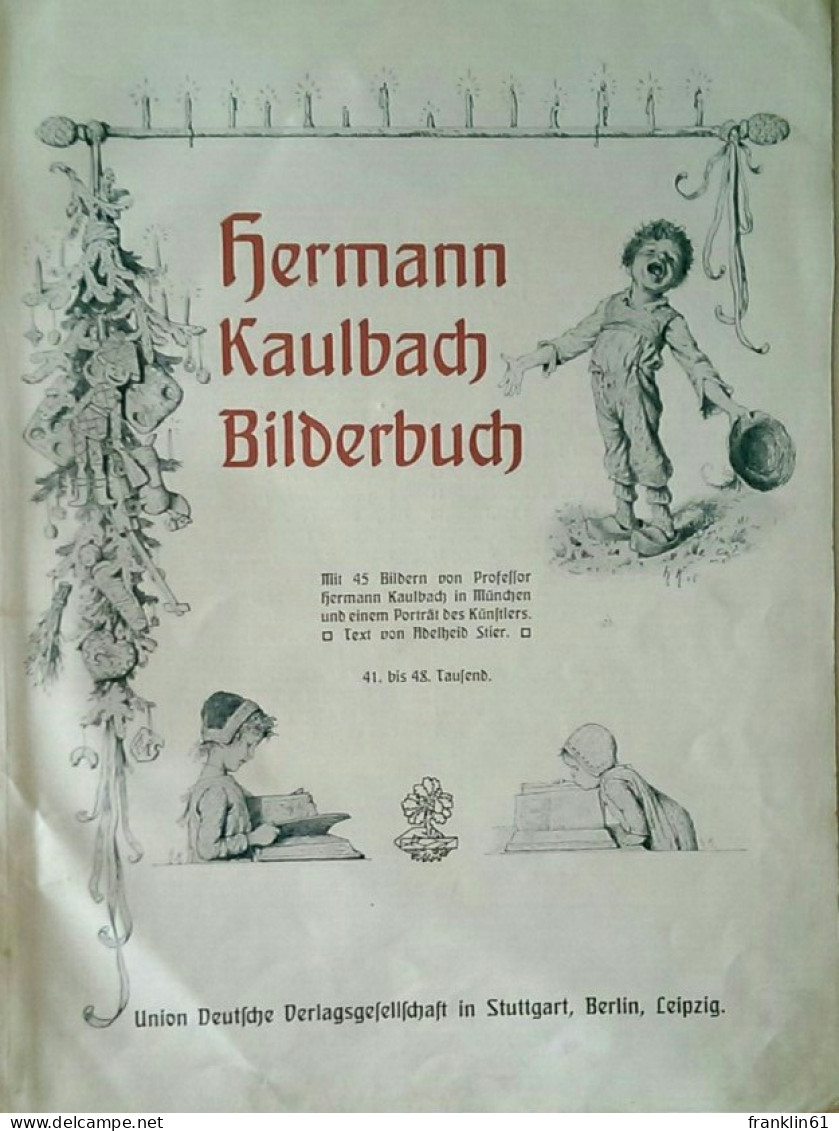 Hermann Kaulbach Bilderbuch. - Autres & Non Classés