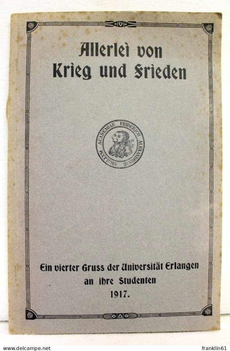 Allerlei Von Krieg Und Frieden - 5. Zeit Der Weltkriege