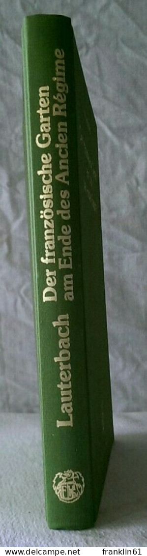 Der Französische Garten Am Ende Des Ancien Régime. - Arquitectura