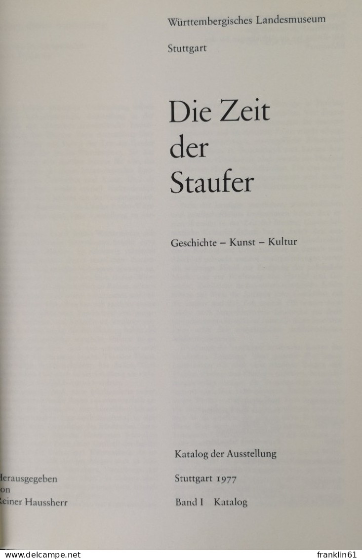 Die Zeit Der Staufer. Geschichte - Kunst - Kultur. Katalog Der Ausstellung Stuttgart 1977. - 4. 1789-1914