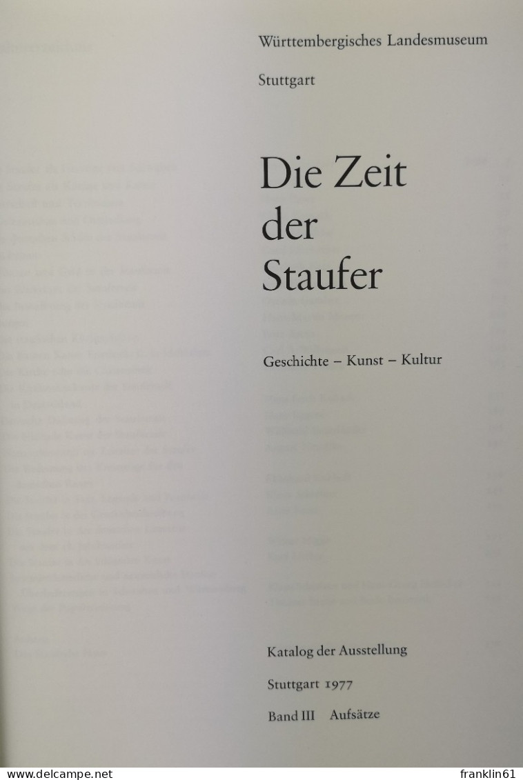 Die Zeit Der Staufer. Geschichte - Kunst - Kultur. Katalog Der Ausstellung Stuttgart 1977. - 4. 1789-1914