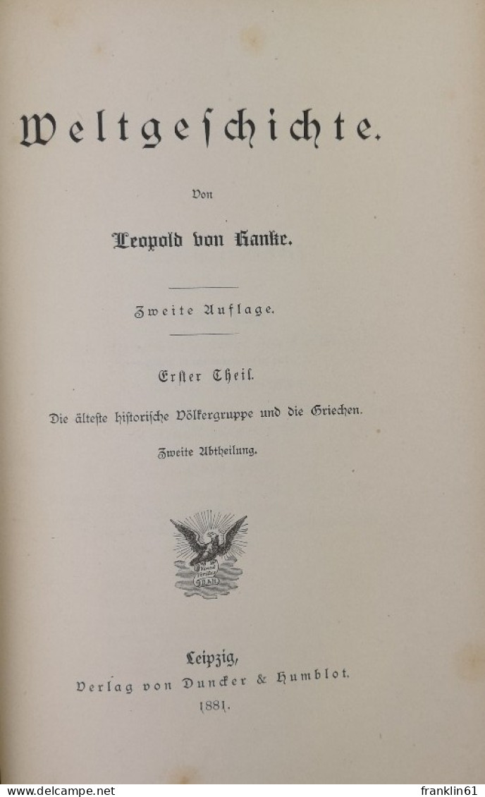 Weltgeschichte. Erster Theil. Die älteste Historische Völkergruppe Und Die Griechen. - 4. 1789-1914
