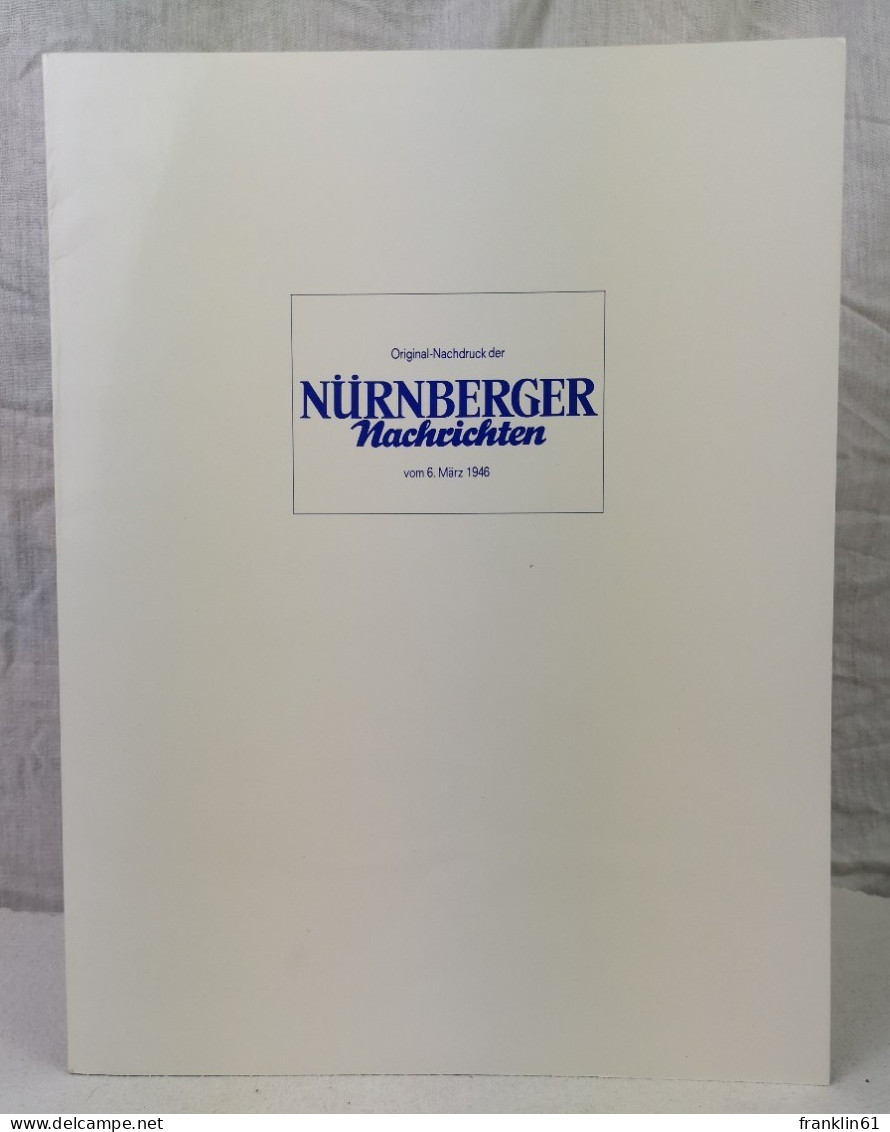 Nürnberger Nachrichten. 2. Jahrgang. Nummer 19. Mittwoch, 6.März 1946. - Sonstige & Ohne Zuordnung