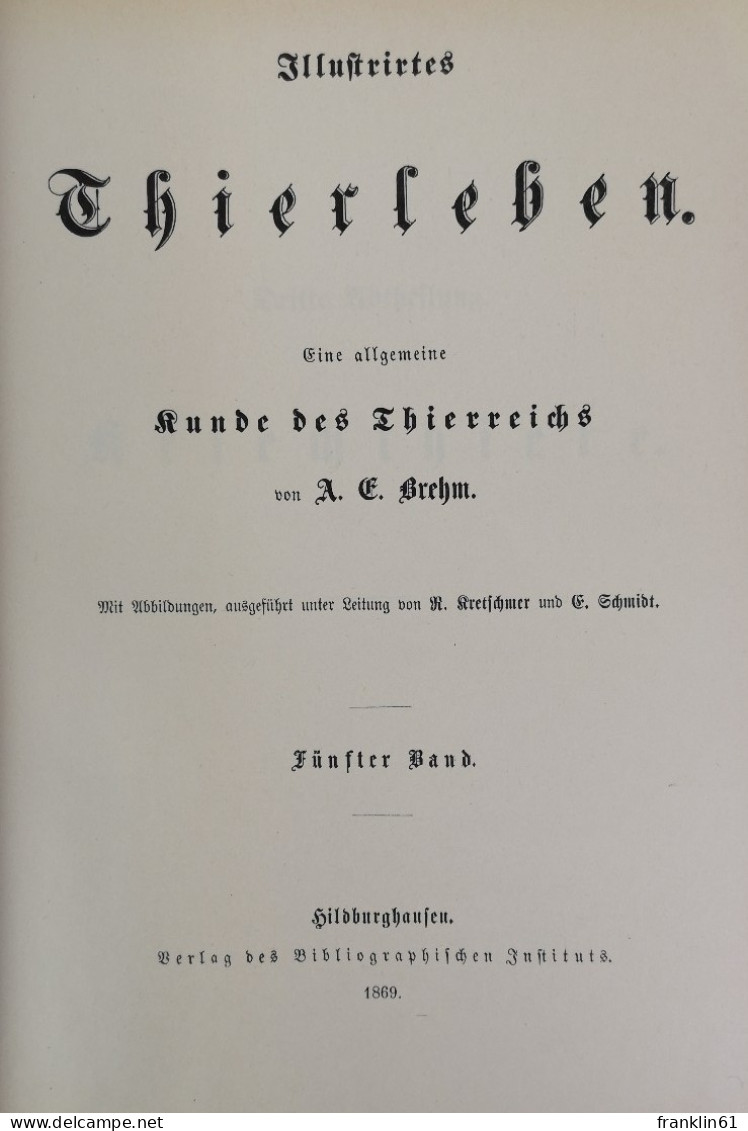 Illustrirtes Thierleben. Eine Allgemeine Kunde Des Thierreichs. Fünfter Band. - Lexicons