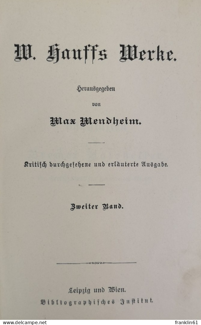 W. Hauffs Werke. Zweiter Band. Bremer Ratskeller. Märchen. Satan. - Poems & Essays