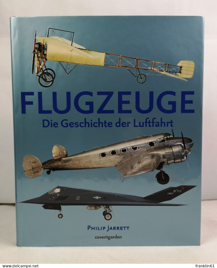 Flugzeuge. Die Geschichte Der Luftfahrt. - Trasporti