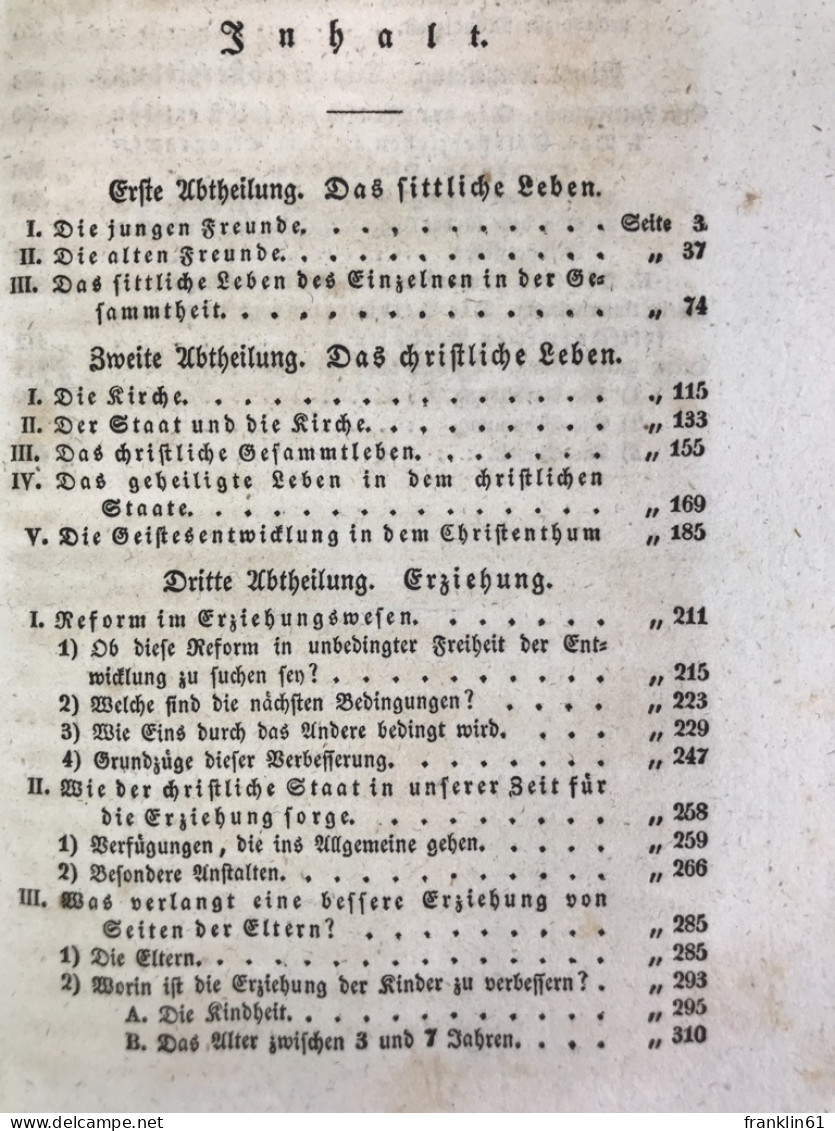 Das Leben In Seiner Blüte. Oder Sittlichkeit, Christenthum Und Erziehung In Ihrer Einheit. - Altri & Non Classificati