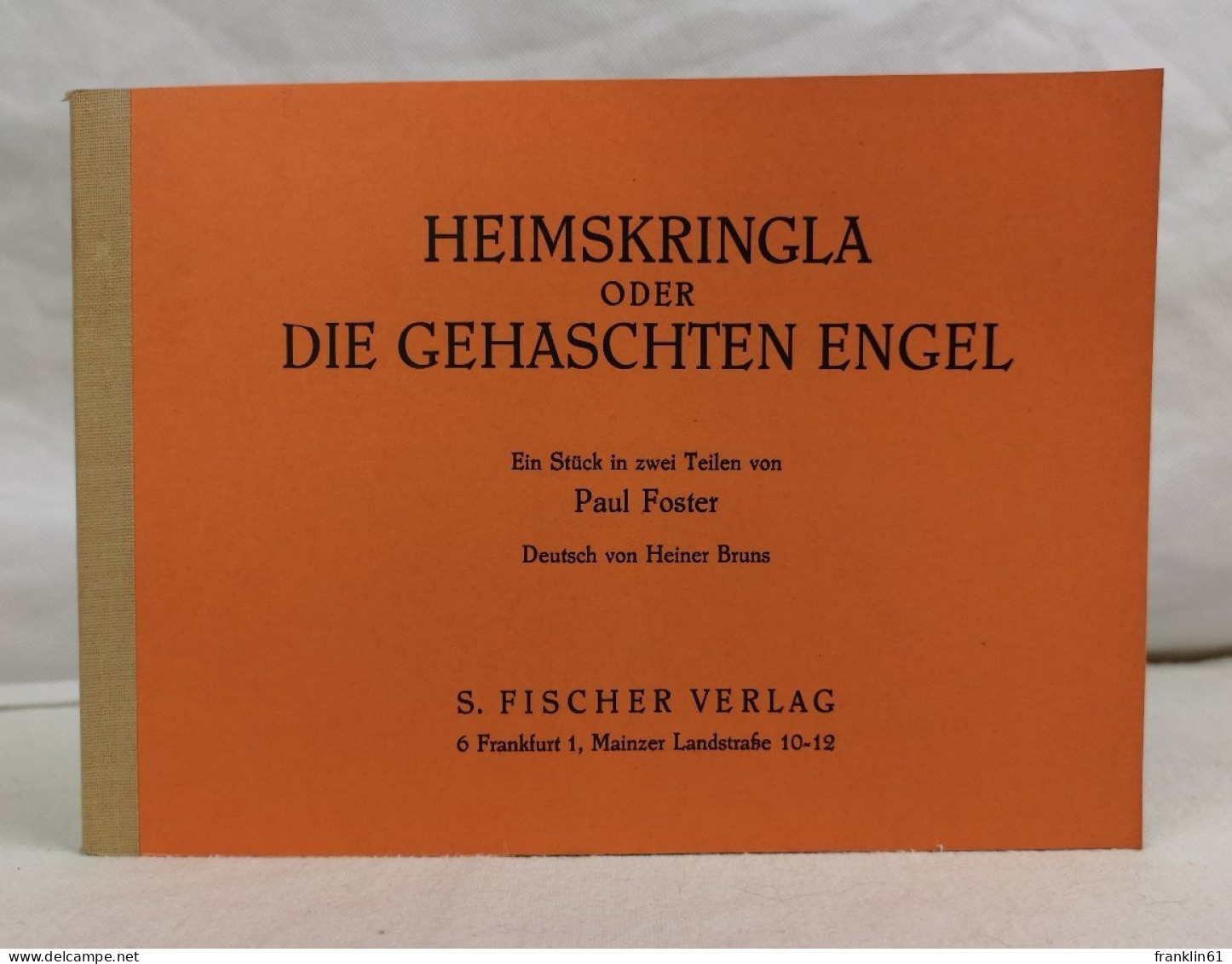 Heimskringla Oder Die Gehaschten Engel. Ein Stück In Zwei Teilen. - Theater & Dans