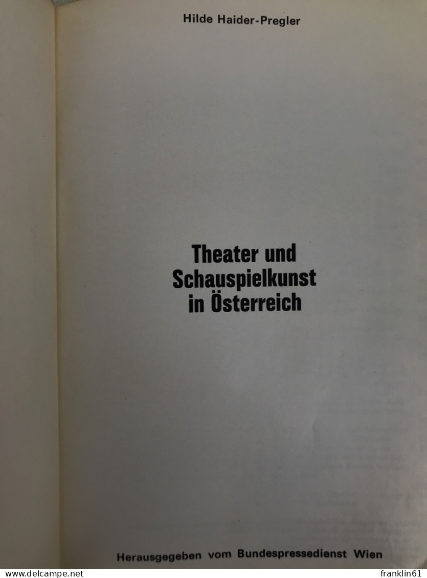 Theater Und Schauspielkunst In Österreich. - Theatre & Dance