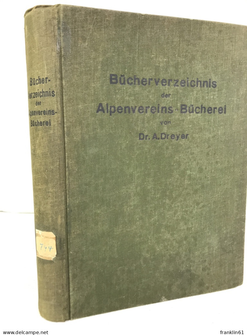 Bücherverzeichnis Der Alpenvereinsbücherei. Mit Verfasser- Und Bergnamen-Verzeichnis. - Sports