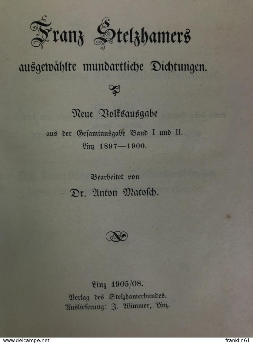 Franz Stelzhamers Ausgewählte Mundartliche Dichtungen. - Poésie & Essais