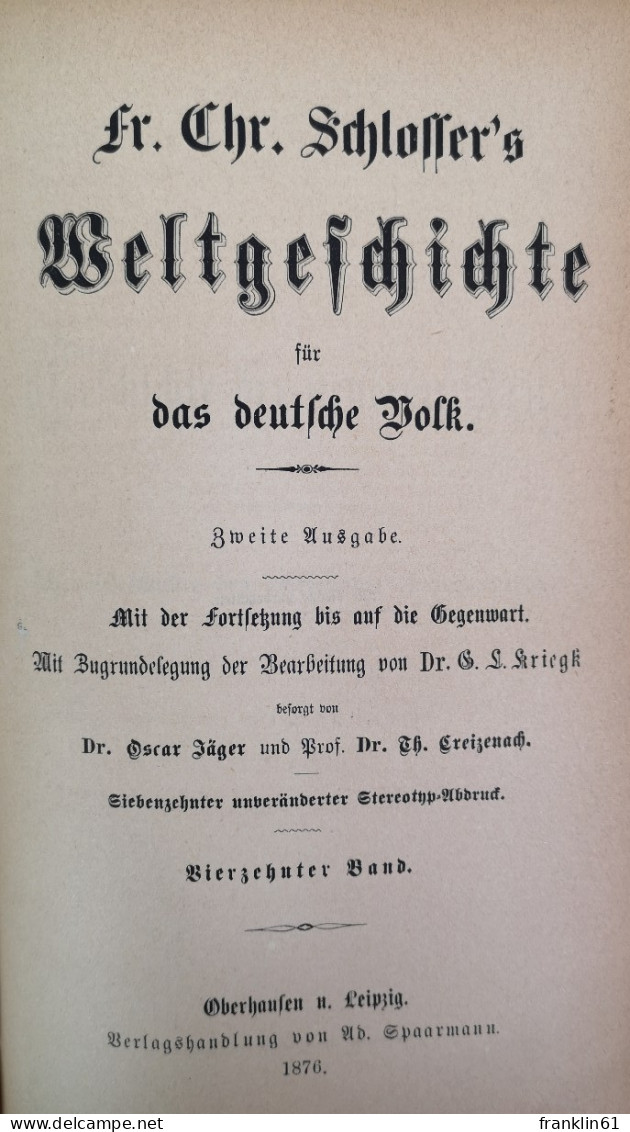 Fr. Chr. Schlosser's Weltgeschichte Für Das Deutsche Volk. Band 13 Und 14. - 4. 1789-1914